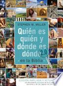 Quién Es Quién Y Dónde Es Dónde En La Biblia 2.0