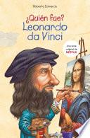 ¿Quién fue Leonardo da Vinci? / Who Was Leonardo da Vinci?