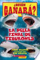 ¿Quién ganará? La pelea final de tiburones (Who Would Win?: Ultimate Shark Rumble)