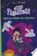 Quién ha soltado a los fantasmas?
