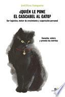 ¿Quién le pone el cascabel al gato?