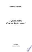 Quién mató a Cristián Kustermann?