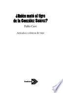 Quién mató al tigre de la González Suárez?