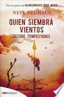 Quien Siembra Vientos Recoge Tempestades
