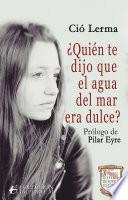 ¿Quién te dijo que el agua del mar era dulce?
