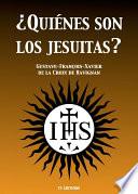 ¿Quiénes son los Jesuitas?