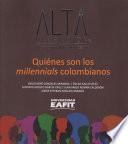 Quiénes son los millennials colombianos
