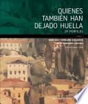 Quienes también han dejado huella: 29 perfiles