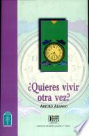 Quieres vivir otra vez?