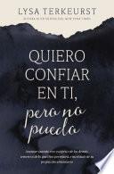 Quiero confiar en ti, pero no puedo