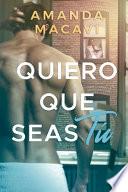 Quiero Que Seas Tú