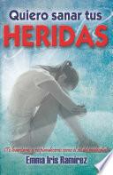 Quiero sanar tus heridas