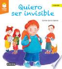 Quiero ser invisible