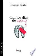 Quince Dias de Agosto