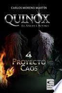 Quinox, el ángel oscuro 4: Proyecto Caos