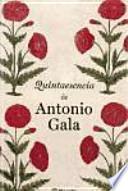 Quintaesencia de Antonio Gala