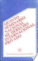 Quinto Seminario Nacional de Derecho Internacional Privado