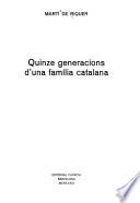 Quinze generacions d'una família catalana