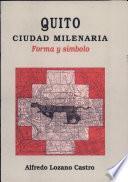 Quito, ciudad milenaria