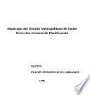Quito--planes estratégicos urbanos