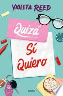 Quizá sí quiero (Quererte 2)