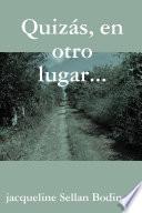 Quizás, en otro lugar...