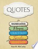 Quotes for Signboards, Marquees, Church Signs, Inspiration, and Reflection