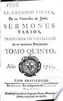 R.P. Antonio Vieyra de la Compañía de Jesús Sermones varios