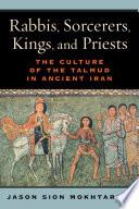 Rabbis, Sorcerers, Kings, and Priests