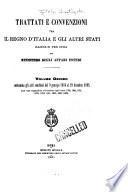 Raccolta dei trattati e delle convenzioni conchiuse fra il regno d'Italia ed i governi esteri ...