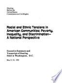 Racial and Ethnic Tensions in American Communities: Executive summary and transcript of hearing held in Washington, D.C