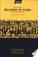 Raconter le corps
