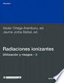 Radiaciones ionizantes. Utilización y riesgos II