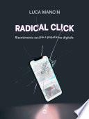 Radical click. Risentimento sociale e populismo digitale
