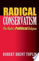 Radical Conservatism