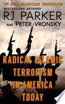 Radical Islamic Terrorism in America Today