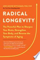 Radical Longevity
