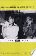 Radical Women in Latin America