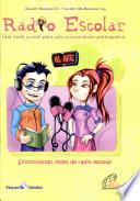 Radio Escolar, Una onda juvenil para una comunicacion partipativa