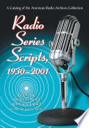 Radio Series Scripts, 1930-2001