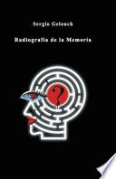Radiografía De La Memoria