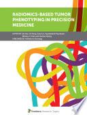 Radiomics-Based Tumor Phenotyping in Precision Medicine