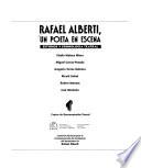 Rafael Alberti, un poeta en escena