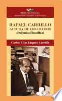 Rafael Carrillo Altura de los hechos