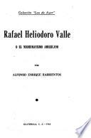 Rafael Heliodoro Valle