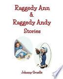 Raggedy Ann & Raggedy Andy Stories (Illustrated)