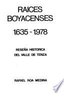 Raíces boyacenses, 1.635-1.978. Reseña histórica del Valle de Tenza