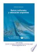 Raíces culturales y educación argentina