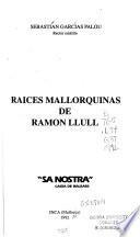 Raíces mallorquinas de Ramón Llull