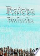 Raices Profundas...